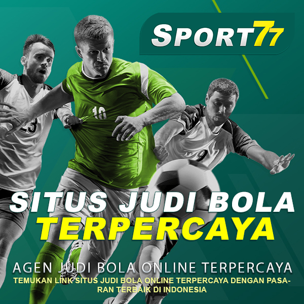 Daftar List Domain SPORT77: Berbagai Pasaran Olahraga yang Tersedia